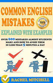 Common English Mistakes Explained With Examples